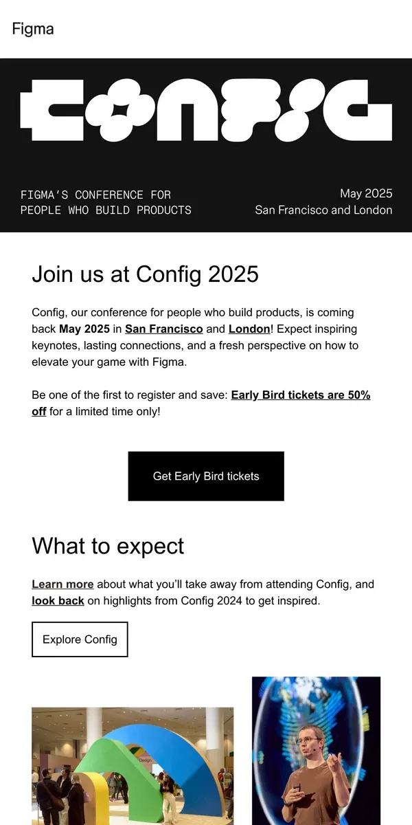 Email from Figma. Config is coming May 2025 🎟️