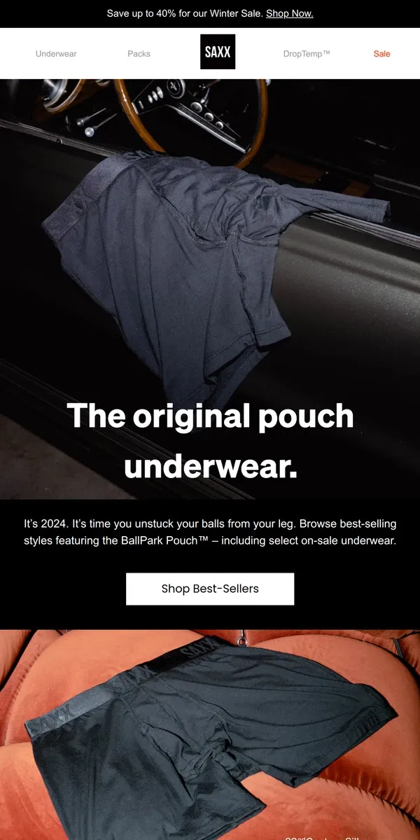 Email from SAXX Underwear. Best-selling styles for you and your balls