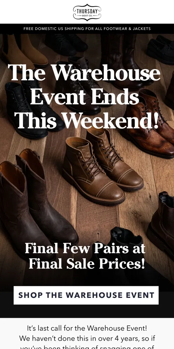 Email from Thursday Boot Company. Warehouse Event Ends This Weekend!