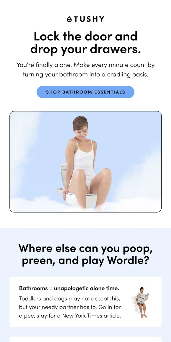 Email from TUSHY. 5 surprising reasons why your bathroom is your zen room