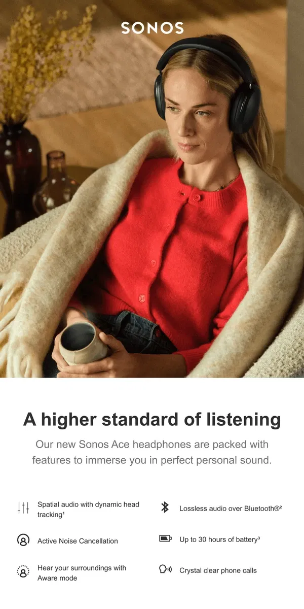 Email from Sonos. These headphones are second to none