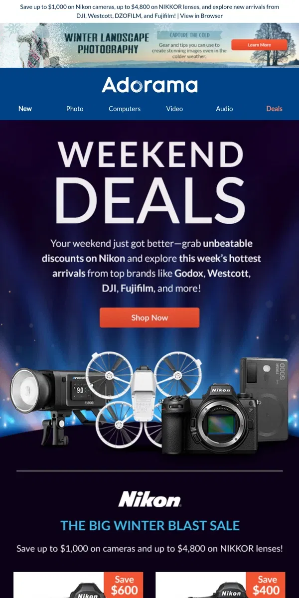 Email from Adorama. Weekend Deals: HUGE Nikon Savings + This Week's Latest Gear!