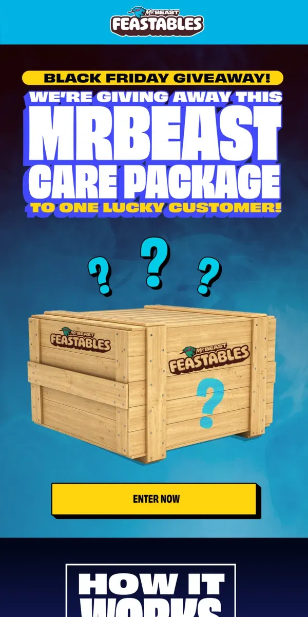 Email from Feastables. you could win this MrBeast Care Package 🤯