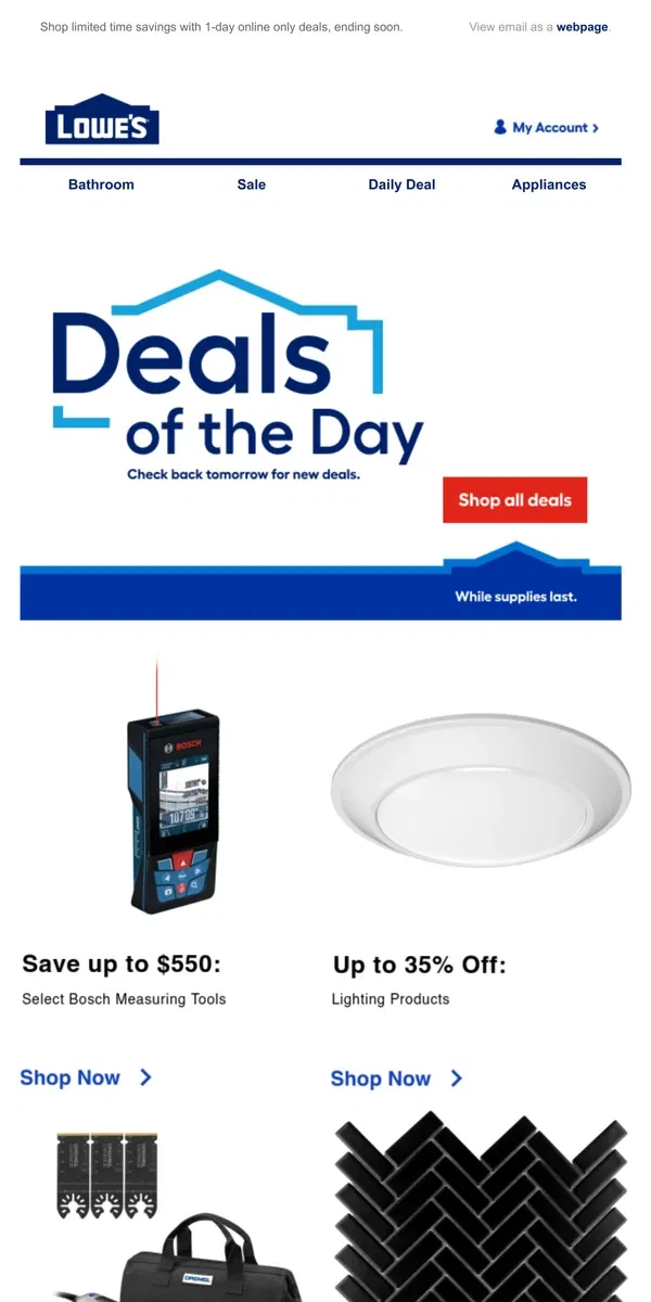 Email from Lowe's. These deals won’t be here tomorrow.