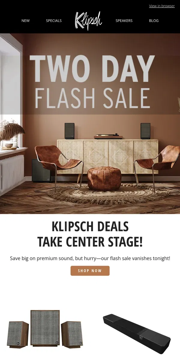 Email from Klipsch. LAST CALL | Klipsch's Flash Sale Ends Tonight