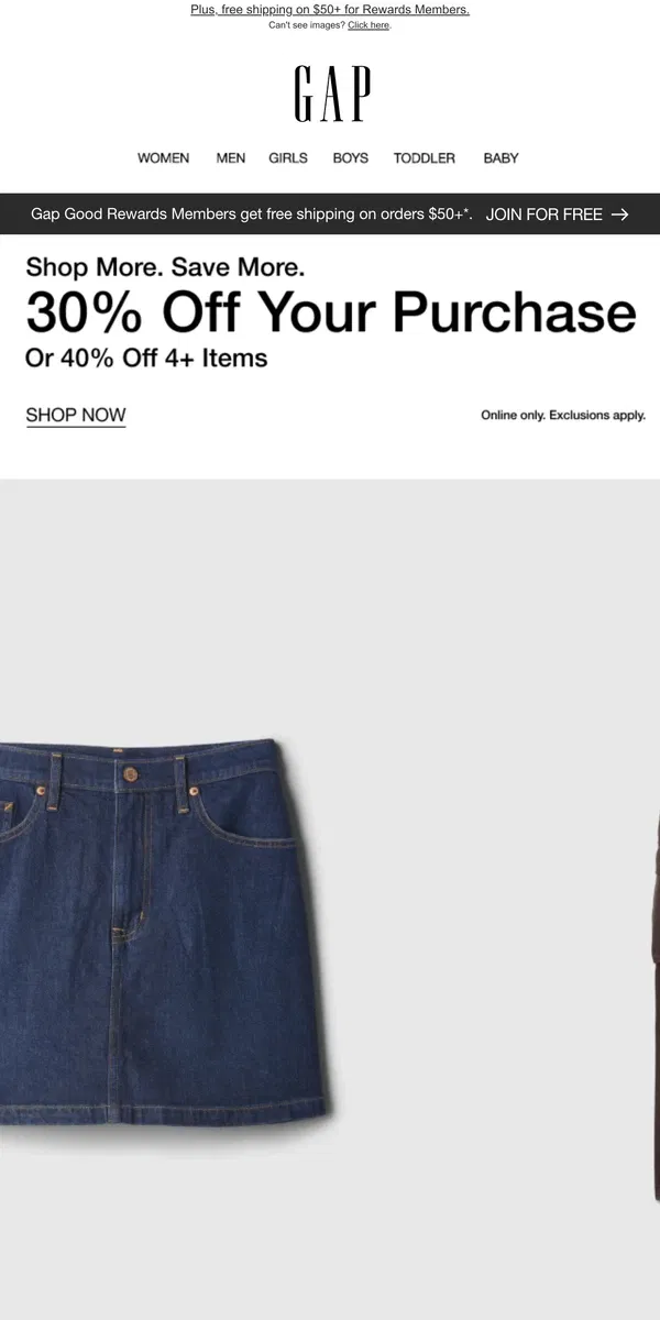 Email from GAP. You're getting 30% off — or 40% off 4+ items