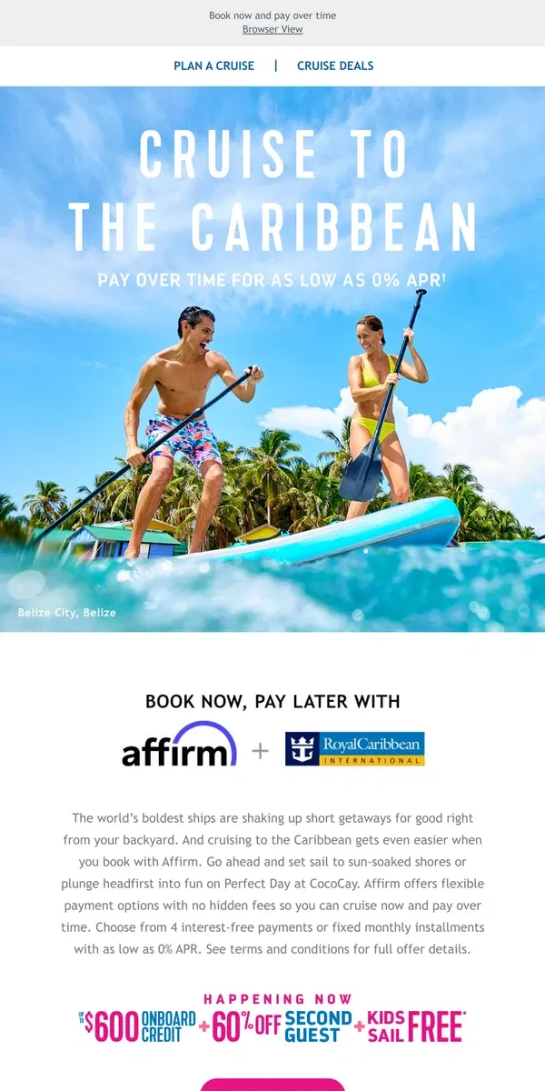 Email from Royal Caribbean. Pack big Caribbean thrills into a short getaway for less