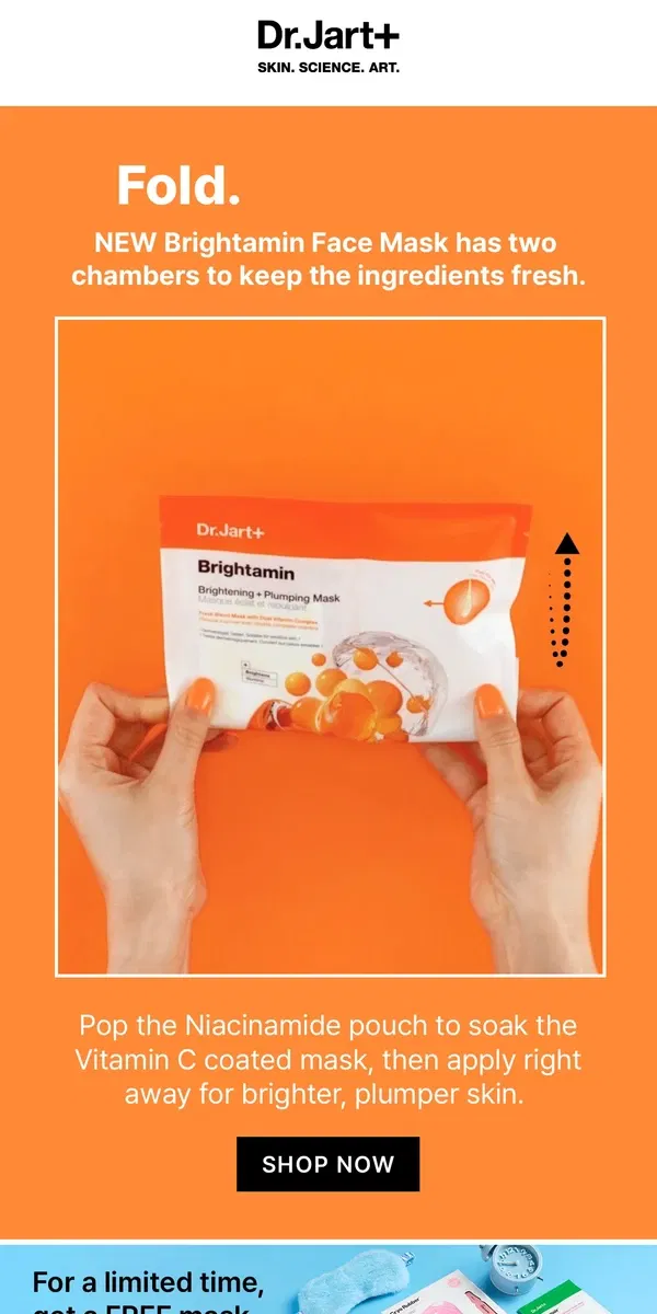 Email from Dr. Jart+. Brightening Mask with Fresh Vitamin C + Niacinamide