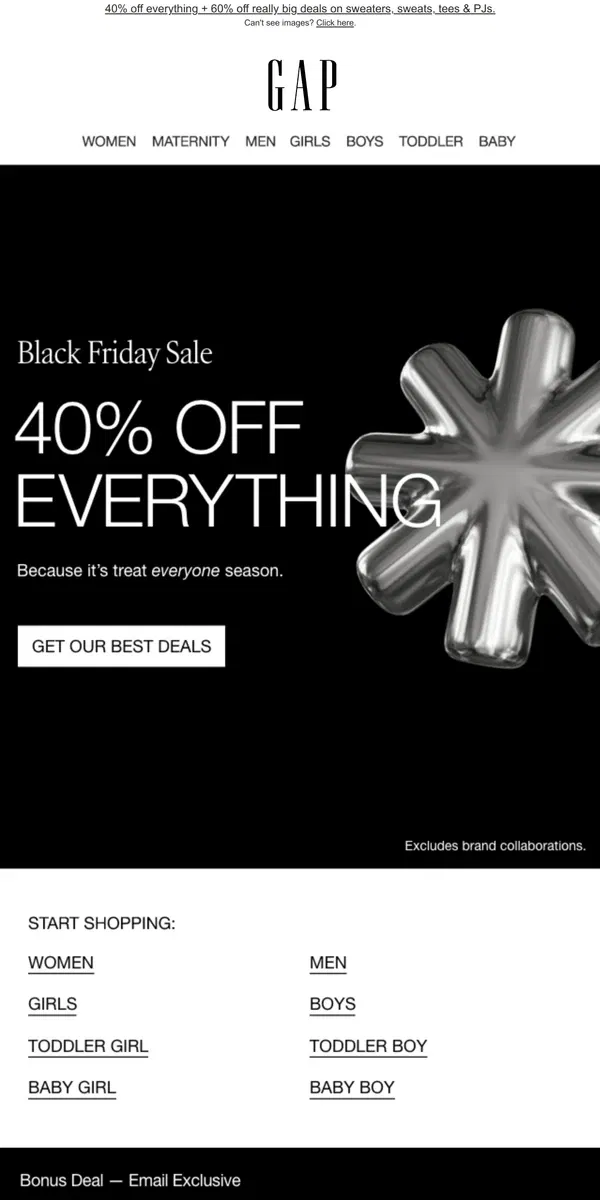 Email from GAP. ANNOUNCING FORTY PERCENT OFF LITERALLY EVERYTHING