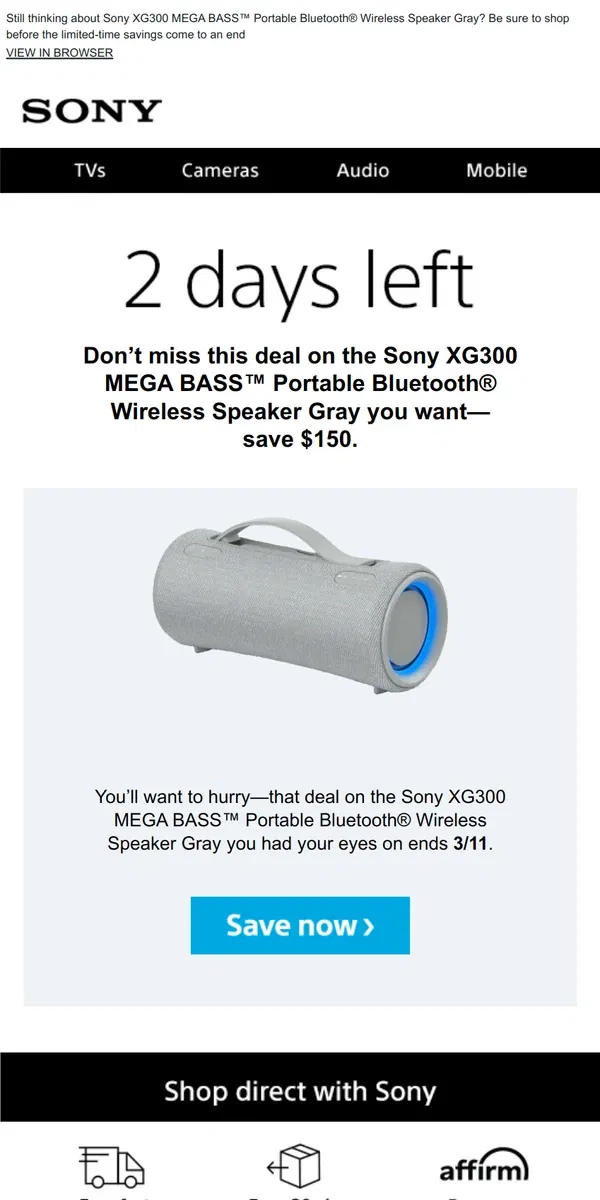 Email from Sony. Savings End Soon | Get What You Wanted for $150 Off