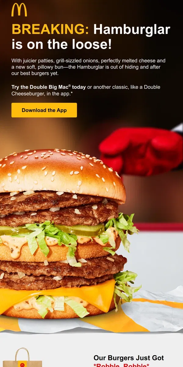 Email from McDonald's. Double Big Mac® *robble, robble*