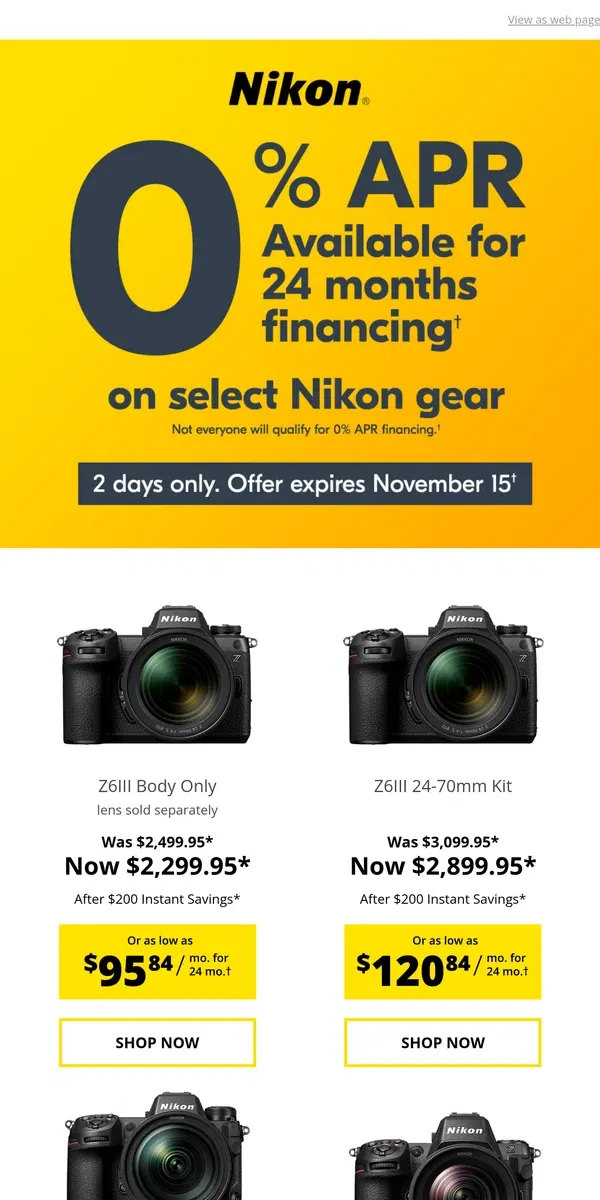 Email from Nikon. 0% APR 24 Month Financing - 2 DAYS ONLY