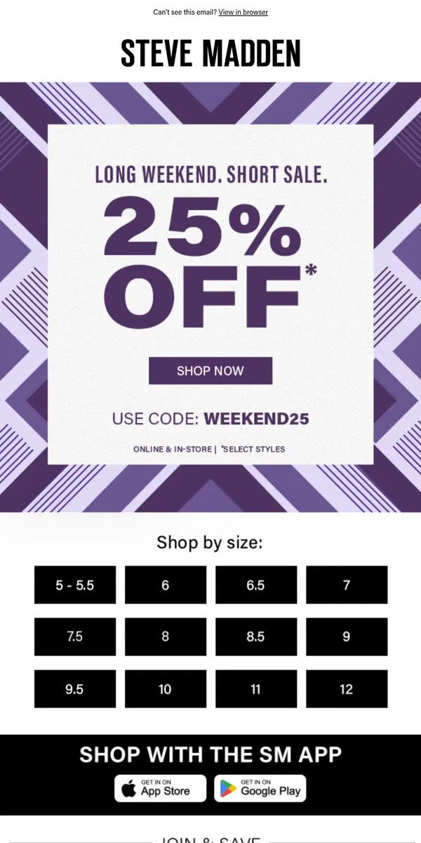 Email from Steve Madden. PSA: Your Size Is On Sale