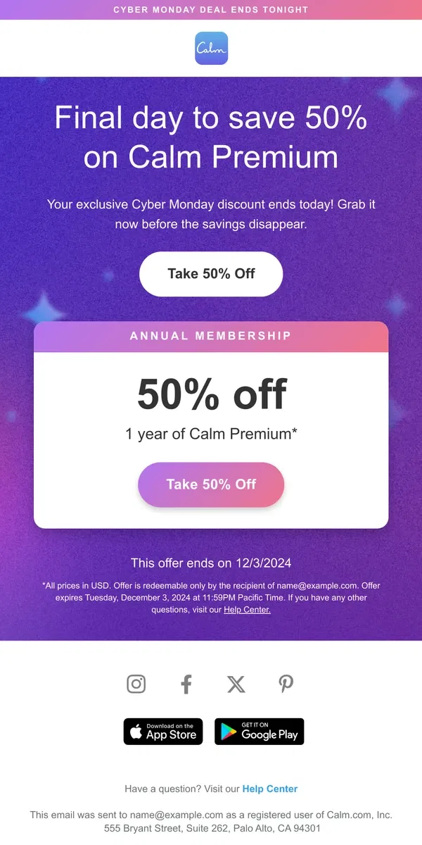 Email from Calm. DEAL ENDS TONIGHT: 50% off for Cyber Monday