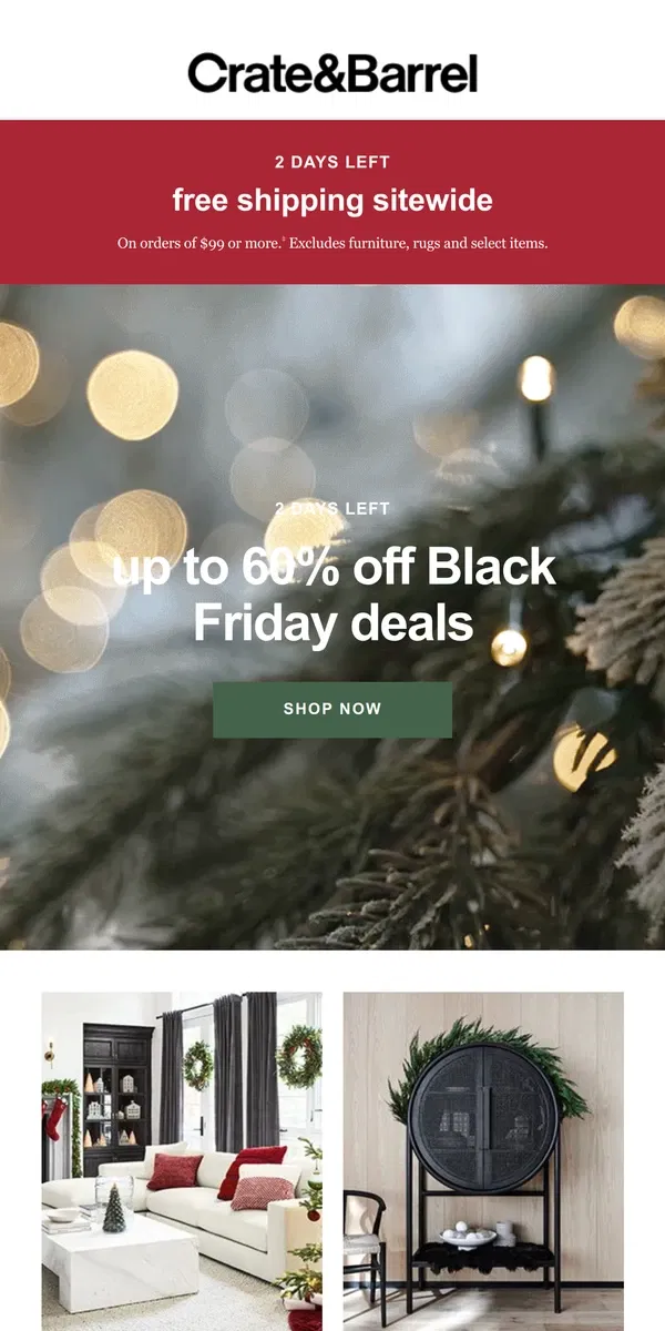 Email from Crate & Barrel. BLACK FRIDAY ENDS SOON | Up to 60% off + free shipping