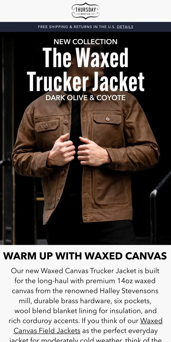 Email from Thursday Boot Company. New Waxed Canvas Jackets!