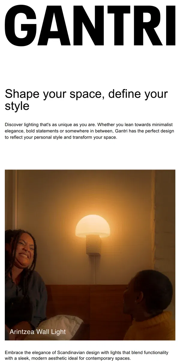 Email from Gantri. Light up your space, your way.