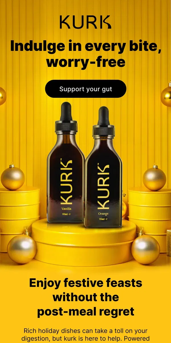 Email from Kurk life. Enjoy holiday treats without the discomfort