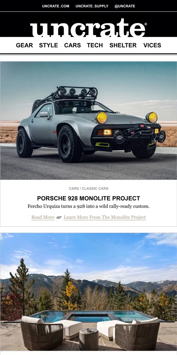 Email from Uncrate. Porsche 928 Monolite Project & more