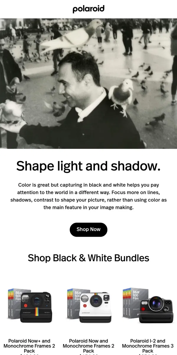 Email from Polaroid. Show some love for black and white photography.