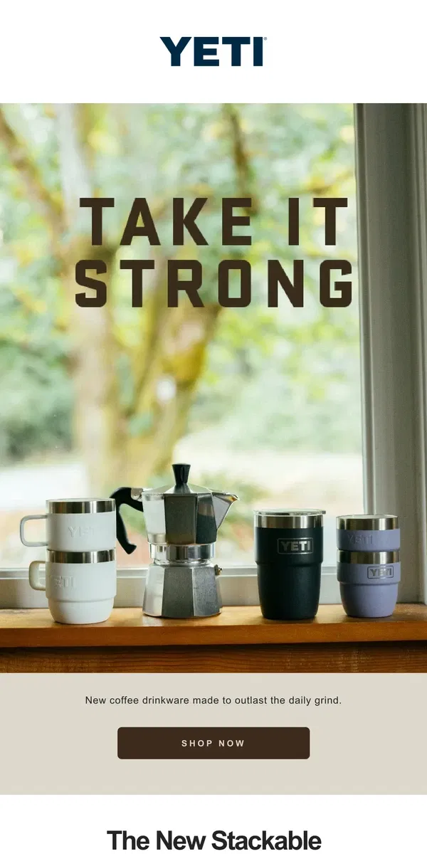 Email from YETI. New Coffee Drinkware Just Dropped