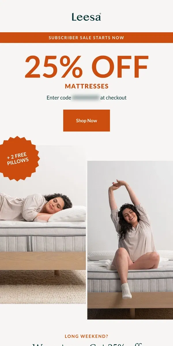 Email from Leesa. Subscriber Exclusive Sale: Get 25% off mattresses this weekend only