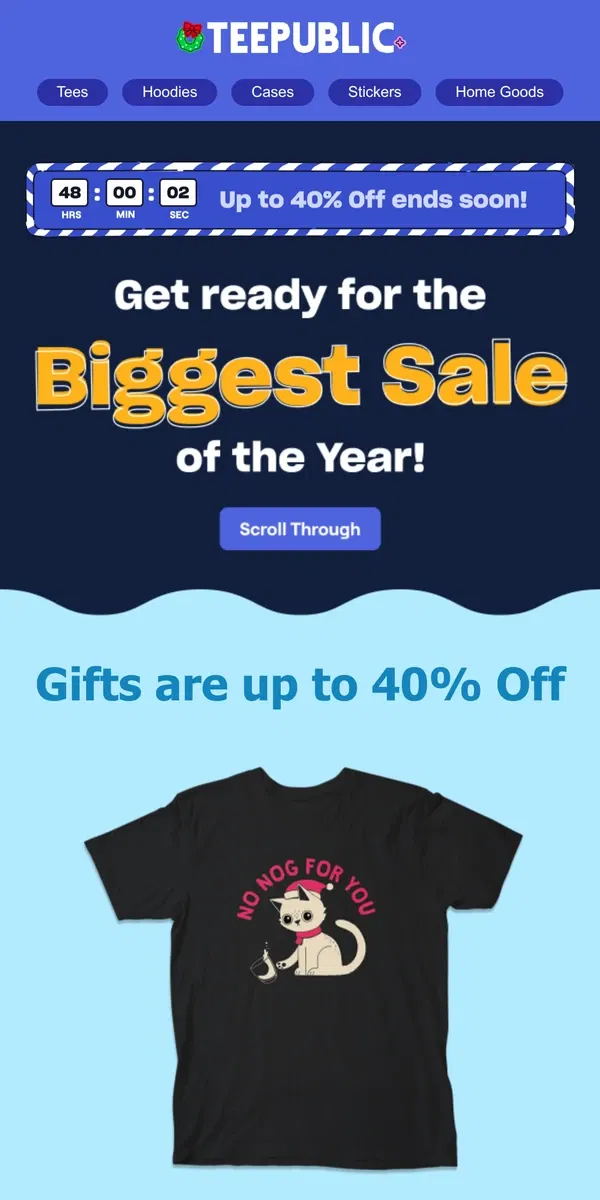 Email from TeePublic. Show you know them with thoughtful gifts. Now up to 40% off!