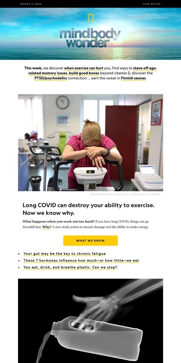 Email from National Geographic. When exercise can hurt you; how to keep your memory sharp; 9 simple ways to boost your mental health