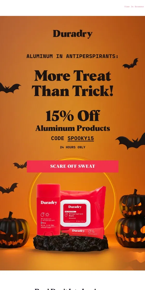 Email from Duradry. Aluminum: It's not as spooky as you think 🎃