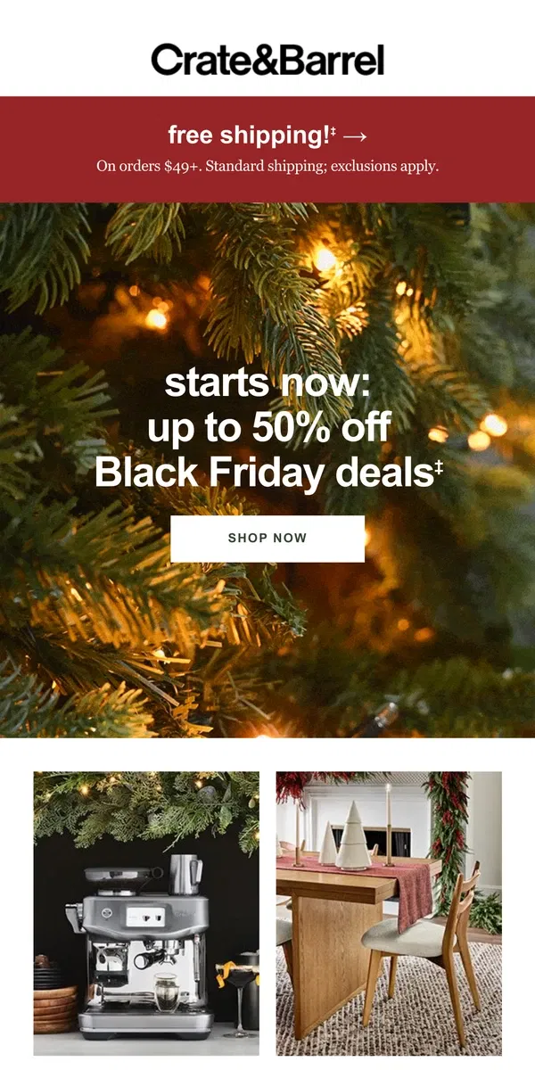 Email from Crate & Barrel. SELLING FAST | Up to 50% off Black Friday! →