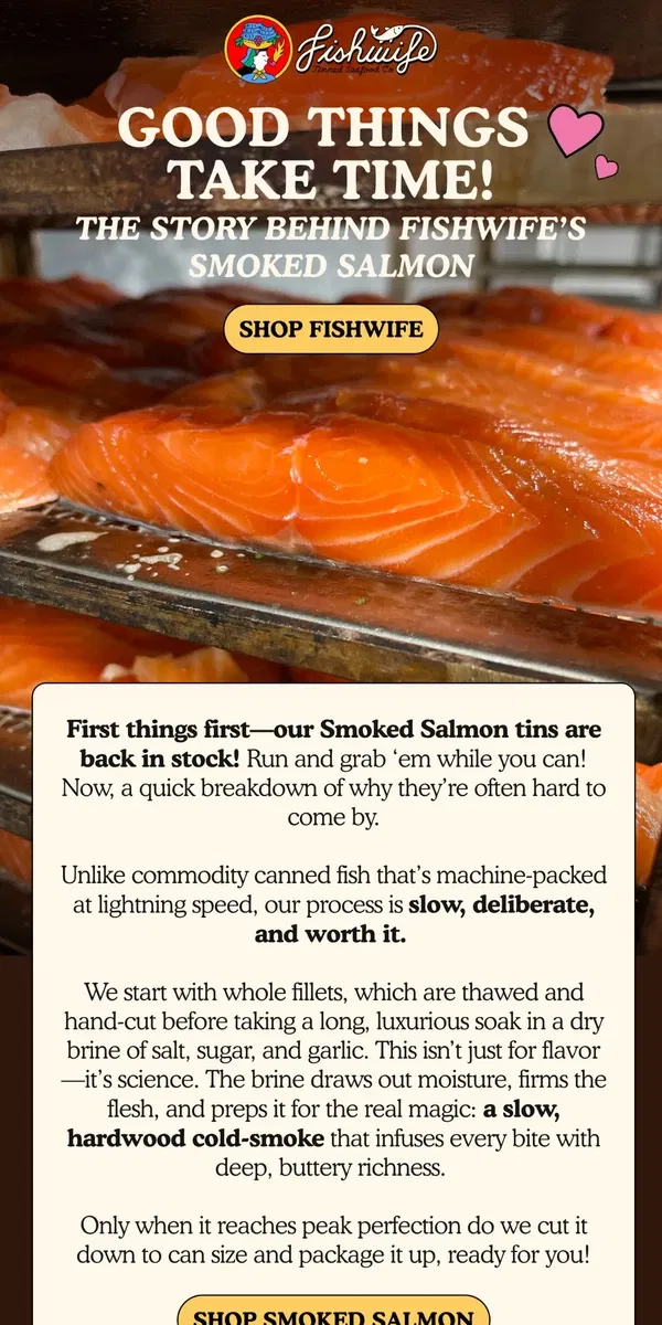 Email from Fishwife. why does our Smoked Salmon always sell out?