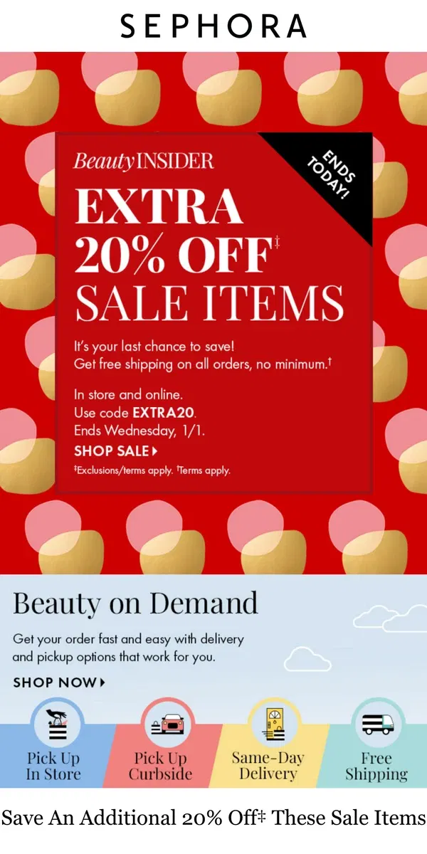 Email from Sephora. ⚠️ LAST DAY ⚠️ for an extra 20% off‡ 