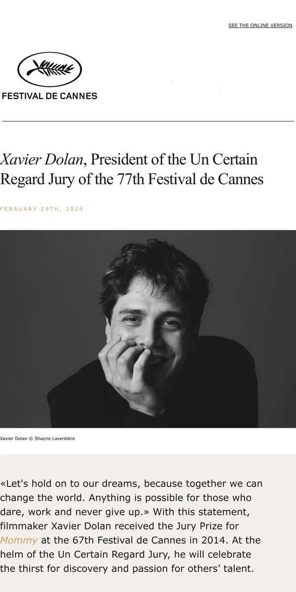 Email from Festival de Cannes. Xavier Dolan, President of the Un Certain Regard Jury of the 77th Festival de Cannes 