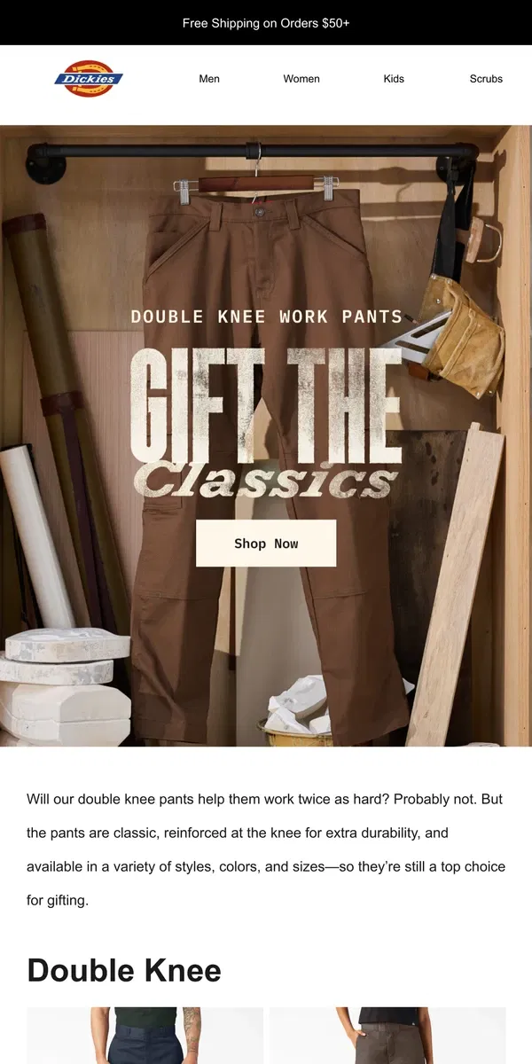 Email from Dickies. This Gift Counts For Two: Double Knees