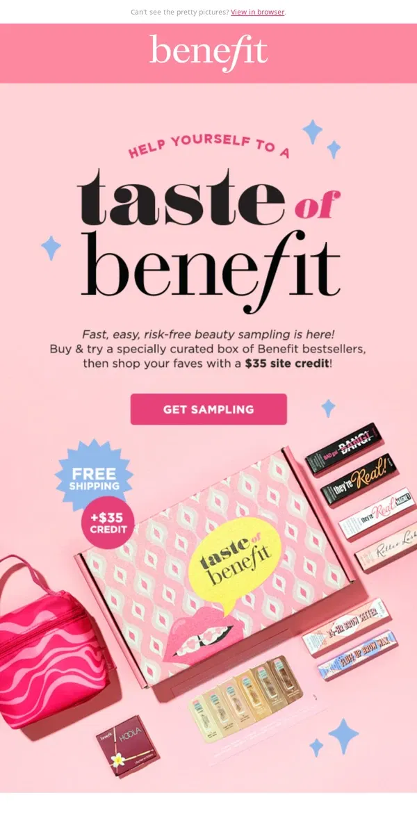 Email from Benefit Cosmetics. Try samples, then get site credit! 💖