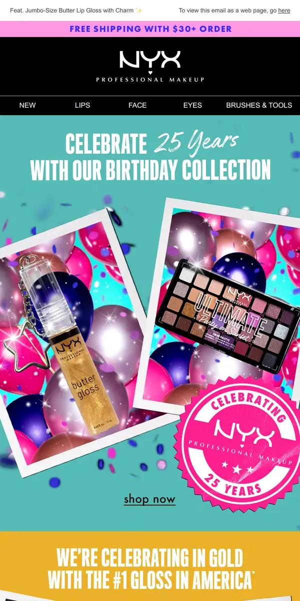 Email from NYX Professional Makeup. NEW! Shop our birthday collection!