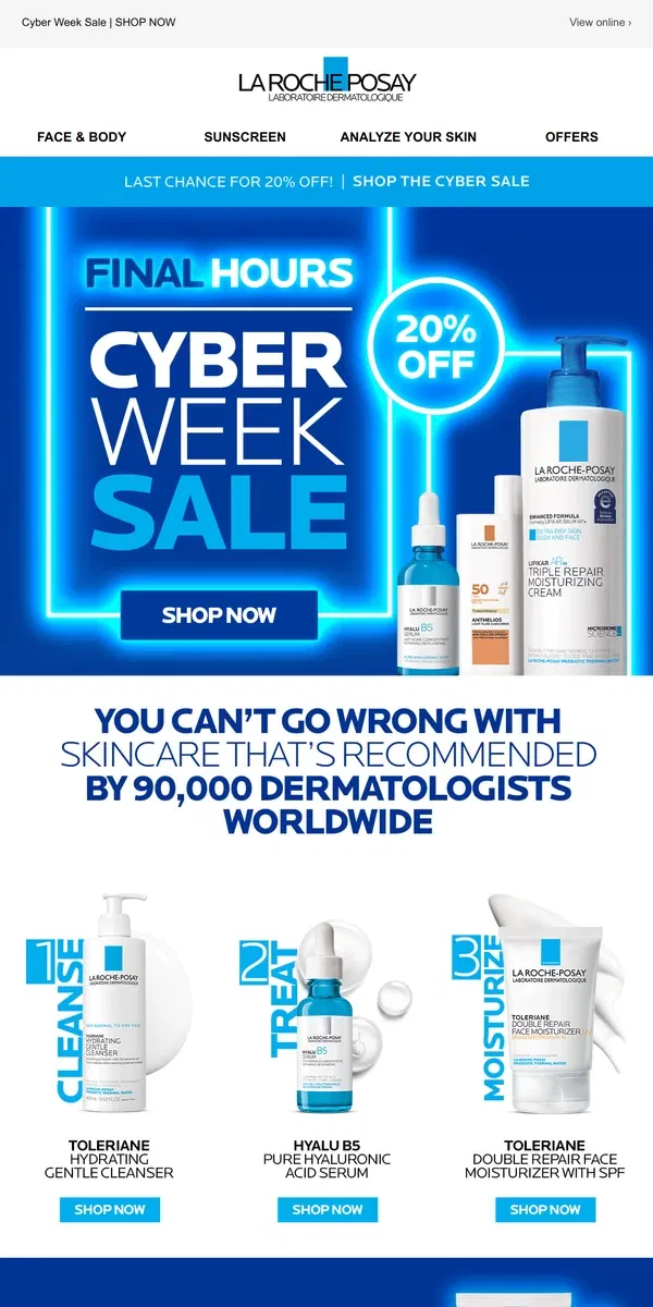 Email from La Roche-Posay. Hurry! 20% off ends tonight!!