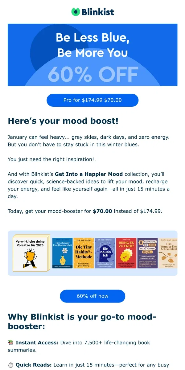 Email from Blinkist. Feeling the winter blues? Let’s change that (60% Off) 💙