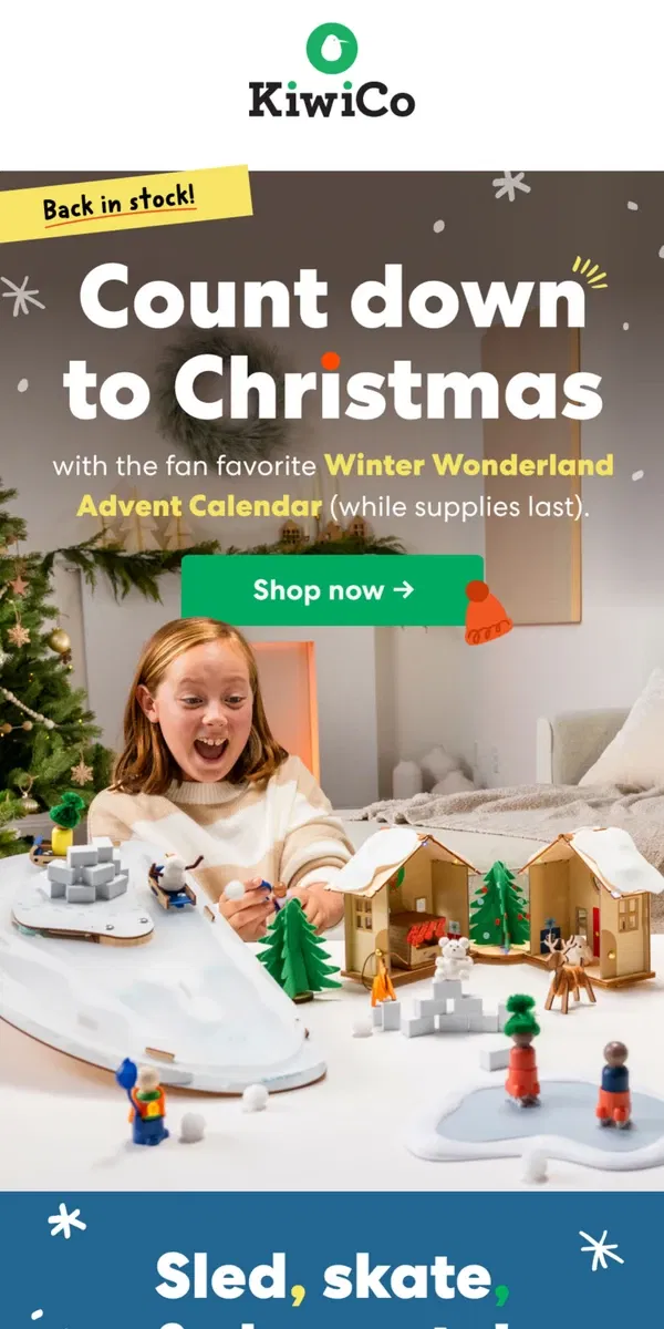 Email from KiwiCo. Winter Wonderland Advent Calendar is BACK!