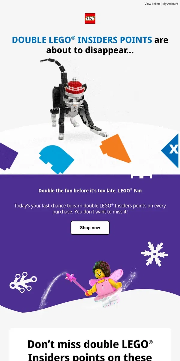 Email from Lego. Final hours for 2x LEGO® Insiders points