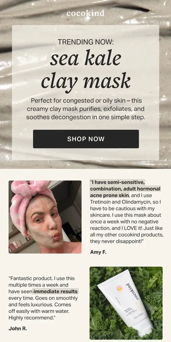 Email from cocokind. 🔥 now trending: sea kale clay mask