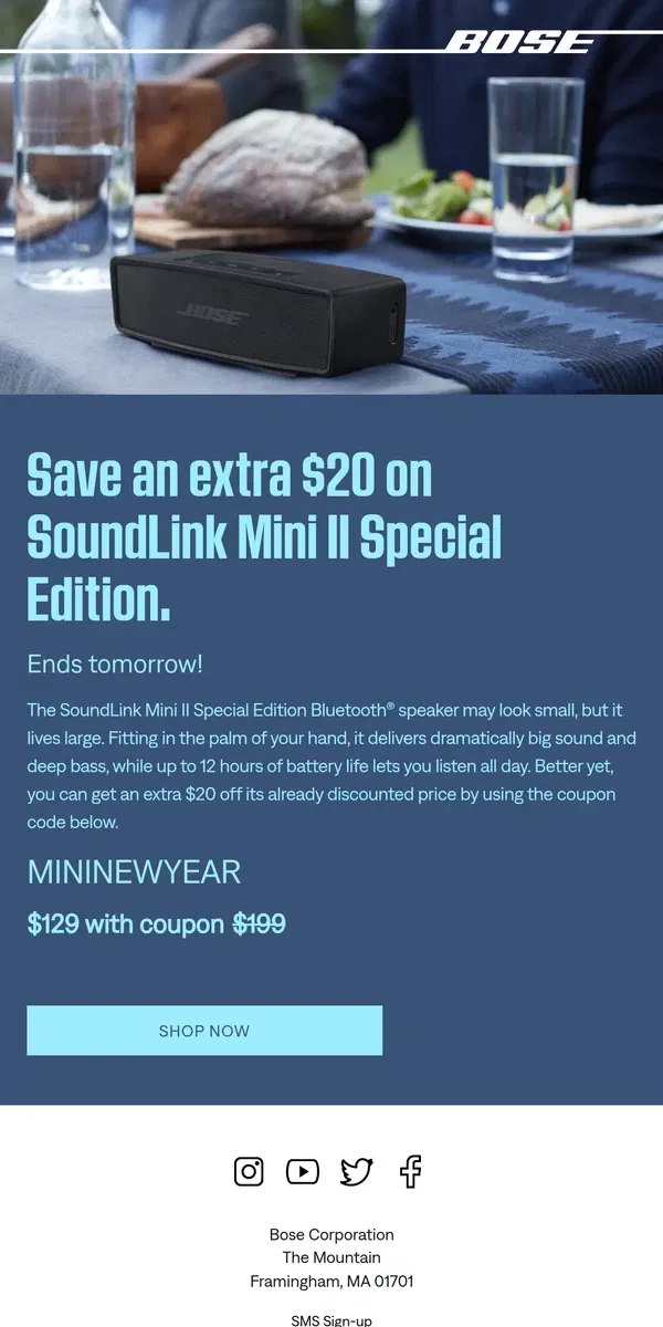 Email from Bose. Last chance to save an extra $20 on SL Mini II!