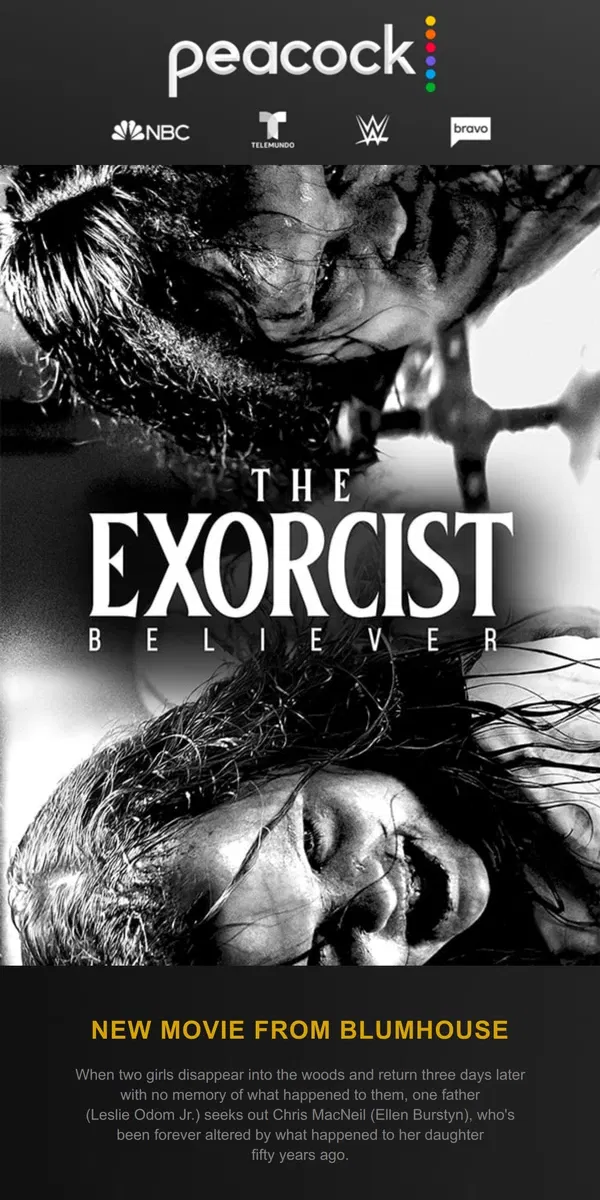 Email from Peacock. MOVIE PREMIERE | The Exorcist: Believer