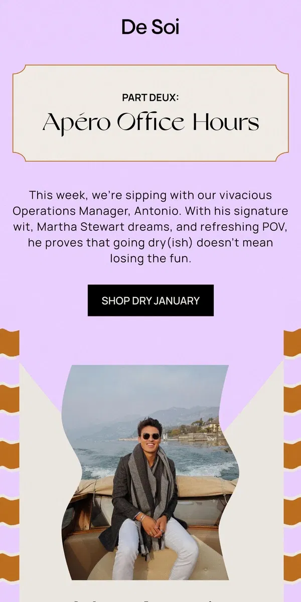 Email from De Soi. It’s Antonio week 🎉