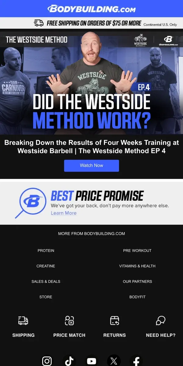 Email from Bodybuilding.com. Final Episode Drop! Westside Barbell’s Closing Chapter 💪