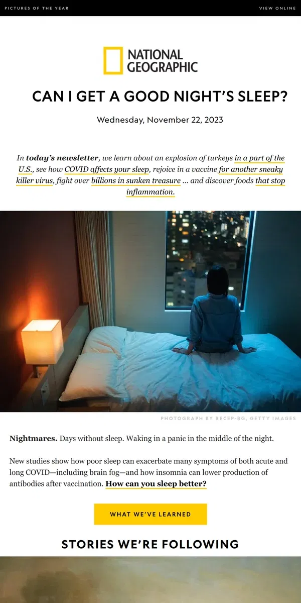 Email from National Geographic. How COVID messes with sleep; an explosion of turkeys; who gets the treasure from the world’s richest shipwreck?