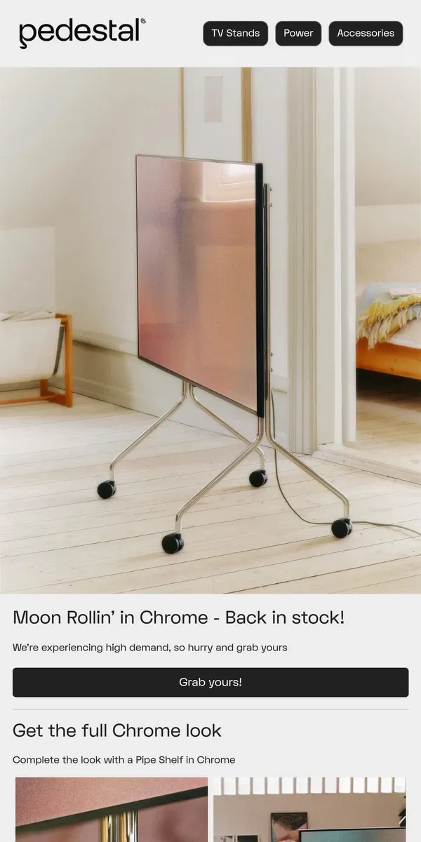 Email from Pedestal. Moon Rollin' in Chrome is finally here!