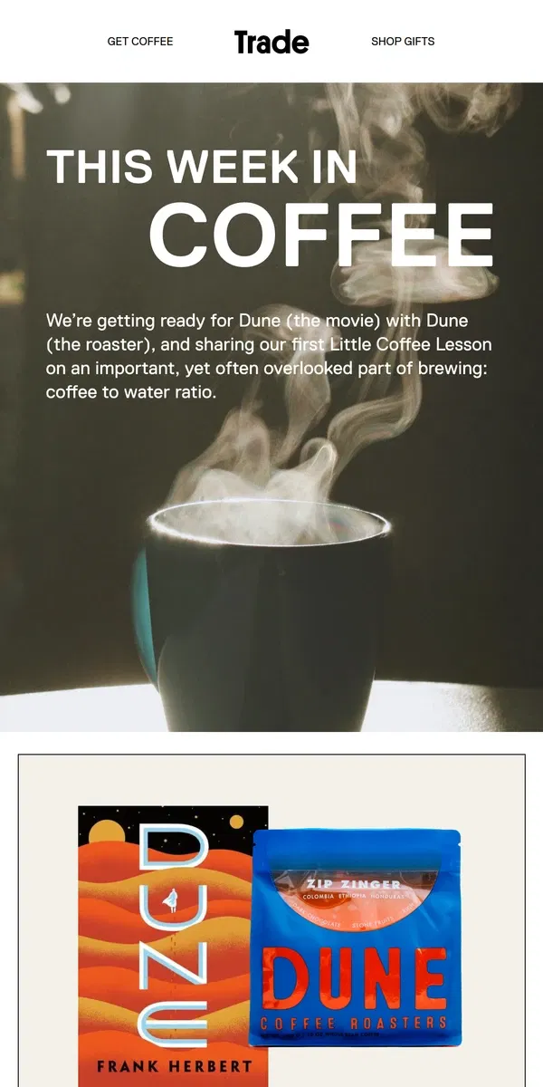 Email from Trade Coffee. Getting Pumped for Dune with Dune 🪱