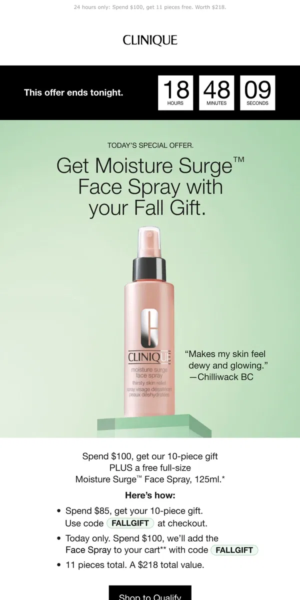 Email from Clinique. Get MORE today. Add a full-size Moisture Surge™ Face Spray to your Fall Gift.