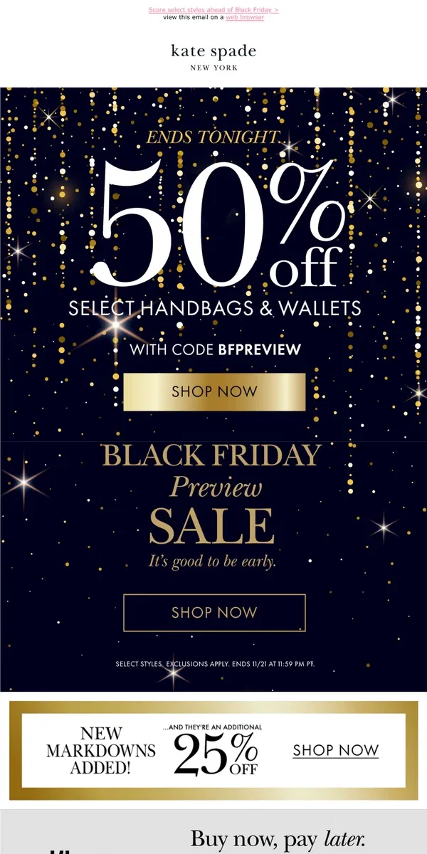 Email from Kate Spade. Final call! Get 50% off with code BFPREVIEW